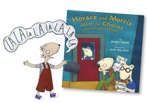 HORACE AND MORRIS JOIN THE CHORUS  Hardback