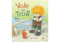 VOLE AND TROLL Hardback