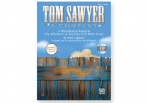 TOM SAWYER & COMPANY Musical:  Performance Pack