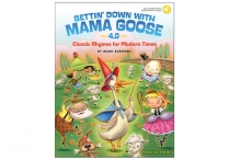 GETTIN' DOWN WITH MAMA GOOSE 4.0 Musical:  Performance Kit