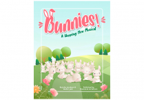 BUNNIES! A Hopping New Musical