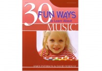 30 FUN WAYS TO LEARN ABOUT MUSIC Paperback