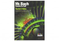 Classical Kids: MR BACH COMES TO CALL  Teacher's Guide