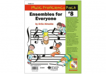 Music Proficiency Pack #8 - ENSEMBLES FOR EVERYONE