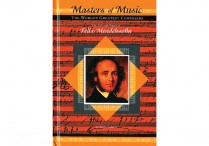 Masters of Music:  FELIX MENDELSSOHN  Hardback