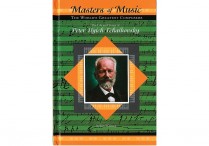 Masters of Music: PETER ILYCH TCHAIKOVSKY   Hardback