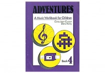 ADVENTURES: MUSIC WORKBOOKS for CHILDREN Book 4
