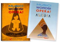 MUSIC! WORDS! OPERA! Set:  AIDA and HANSEL & GRETEL  2-Curricula/DVDs