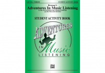 ADVENTURES IN MUSIC LISTENING Level 3  Student Activity Book