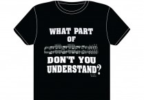 WHAT PART OF. . . T-Shirt