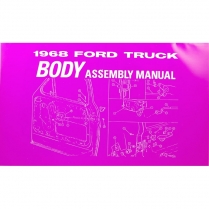 Body Assembly Manual - 1968 Ford Truck    